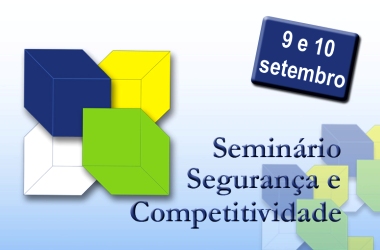 EVENTO: Seminário Segurança e Competitividade