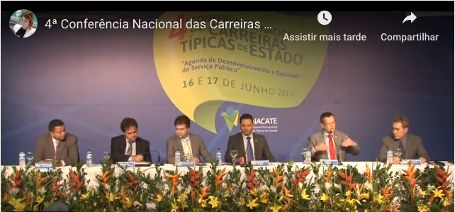 4ª Conferência Nacional das Carreiras Típicas de Estado – PARTE 5
