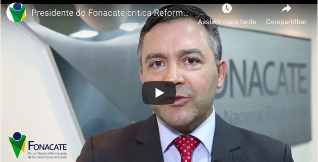 Presidente do Fonacate critica Reforma da Previdência