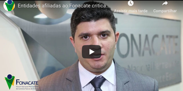 Entidades afiliadas ao Fonacate criticam Reforma da Previdência