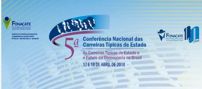 5ª Conferência das Carreiras de Estado: Solenidade de Abertura e Palestra Grace Mendonça