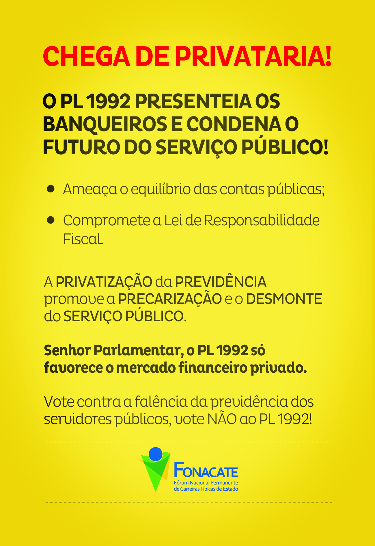 PREVIDÊNCIA: Fonacate faz nova campanha contra PL 1992