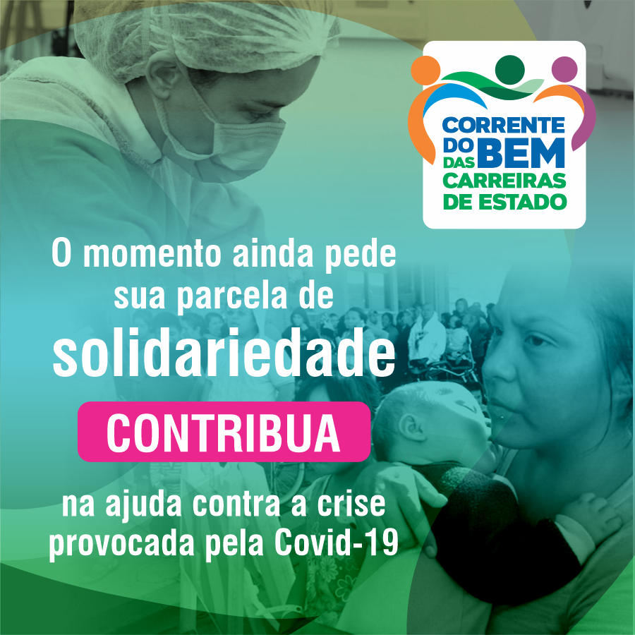 Solidariedade: Corrente do Bem das Carreiras de Estado