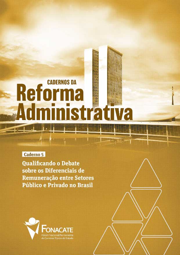 Caderno 5 – Qualificando o Debate sobre os Diferenciais de Remuneração entre Setores Público e Privado no Brasil