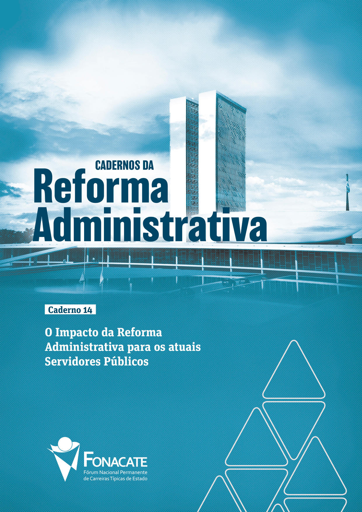 Caderno 14 – O Impacto da Reforma Administrativa para os atuais Servidores Públicos