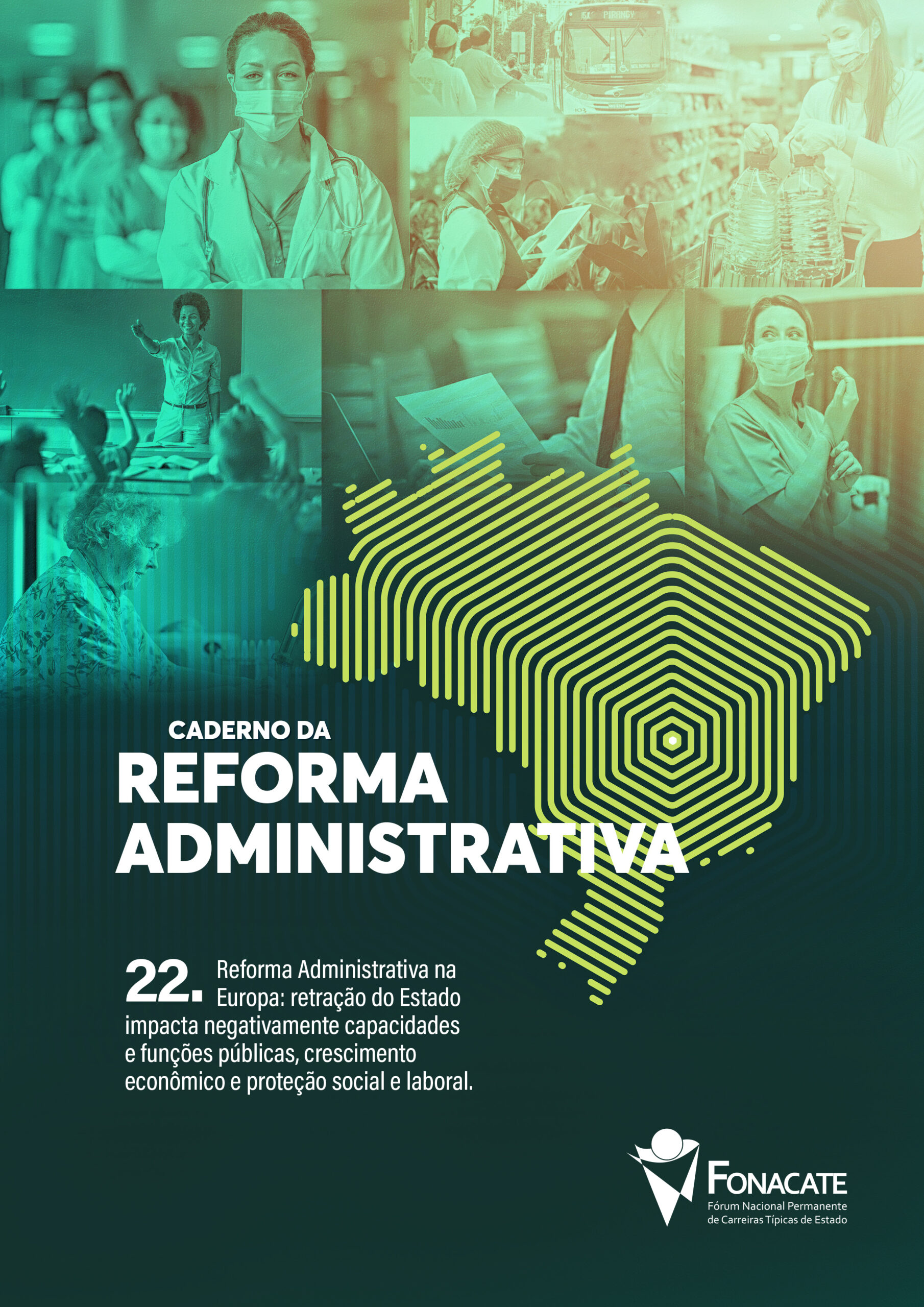 Caderno 22 – Reforma Administrativa na Europa: retração do Estado impacta negativamente capacidades e funções públicas, crescimento econômico e proteção social e laboral