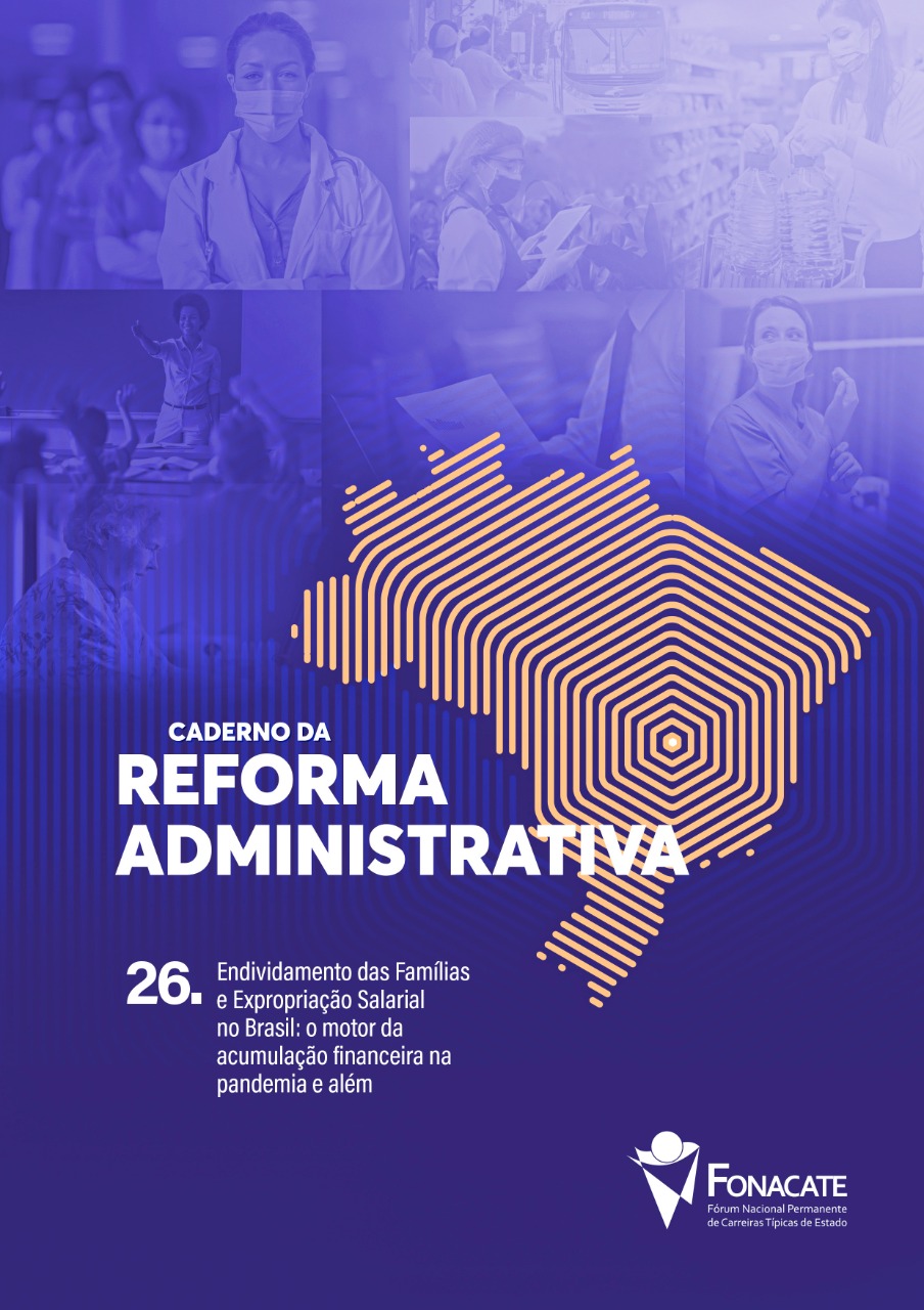 Caderno 26 – Endividamento das Famílias e Expropriação Salarial no Brasil: o motor da acumulação financeira na pandemia e além