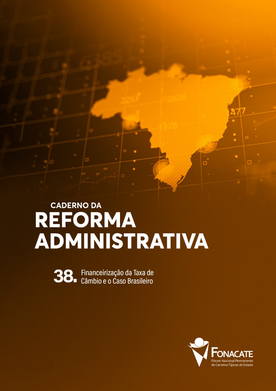 Caderno 38 – Financeirização da Taxa de Câmbio e o Caso Brasileiro
