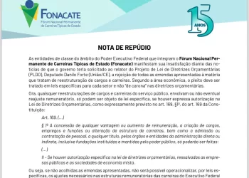 NOTA» Entidades repudiam solicitação do governo ao relator da LDO para rejeição de emendas de reestruturação de carreiras