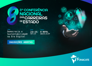 Inscrições Abertas: 8a Conferência Nacional das Carreiras de Estado