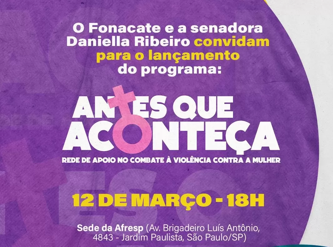Antes que Aconteça» Fonacate apoia programa contra a violência doméstica
