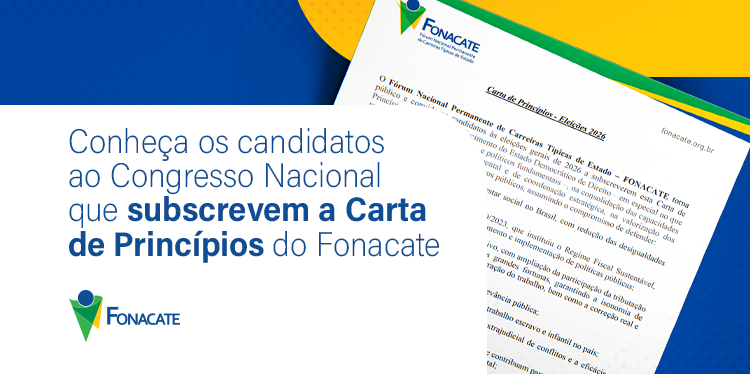 ELEIÇÕES 2026» Confira quem assinou a Carta de Princípios do Fonacate
